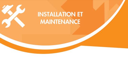 Installation et maintenance
